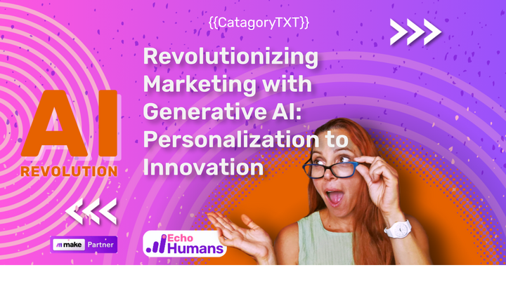 This is a image for our post about Revolutionizing Marketing with Generative AI: Personalization to Innovation image.