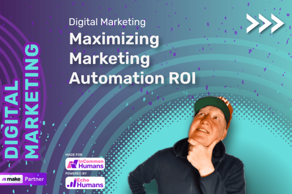 This is a image for our post about Maximizing Marketing Automation ROI image